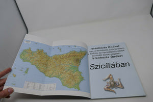Szicília - Művészet, Történelem, Kultúra, és Néphagyomány - Libro di Sicilia -Arte, Storia, Cultura e Folklore in ungherese - edizione GMC.