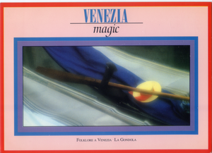 Cartolina Venezia magic-Folklore a Venezia La Gondola (36021/F) Kina Italia