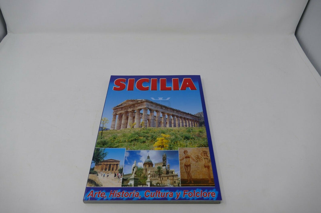 Sicilia - Arte, Historia, Cultura y Folclore - Libro di Sicilia -Arte, Storia, Cultura e Folklore in spagnolo- edizione GMC.