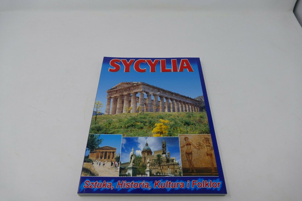 Sycylia - Sztuka, Historia, Kultura i Folklor - Libro di Sicilia -Arte, Storia, Cultura e Folklore in polacco- edizione GMC.