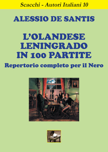 L'OLANDESE LENINGRADO IN 100 PARTITE  di Alessio De Santis